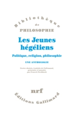 Les jeunes hégéliens : Politique, religion, philosophie