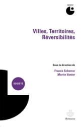 Villes, territoires, réversibilités