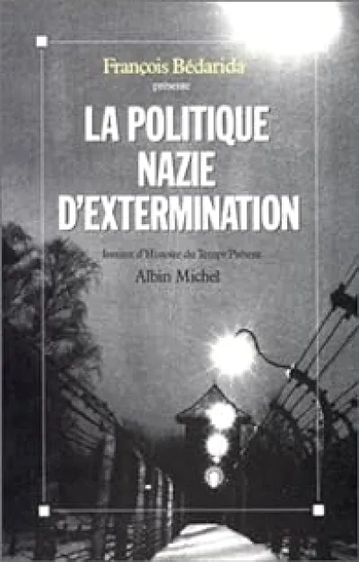 La politique nazie d'extermination