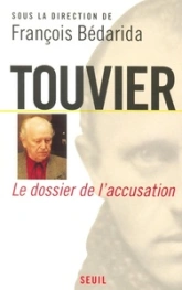 Touvier. Le dossier de l'accusation