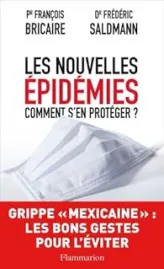 Les nouvelles épidémies comment s'en protéger ?