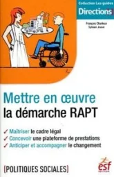 Mettre en œuvre la démarche RAPT