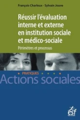 Réussir l'évaluation interne en action sociale