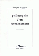 Philosophie d'un retournement