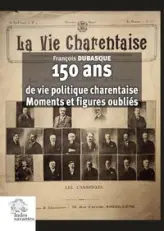 150 ans de vie politique charentaise