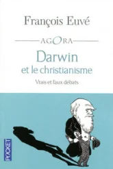 Darwin et le christianisme : Vrais et faux débats