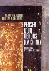 Penser d'un dehors (La Chine)