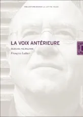 La voix antérieure : Baudelaire, Poe, Mallarmé, Rimbaud