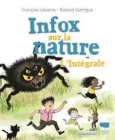 Infox sur la nature : l'intégrale