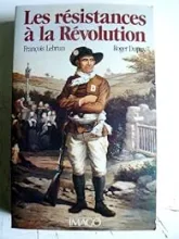 Les résistances à la Révolution