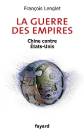 La guerre des empires: Chine contre États-Unis