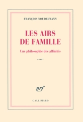 Les airs de famille : Une philosophie des affinités