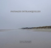 PAYSAGES INTRANQUILLES