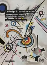 Le design du travail en action