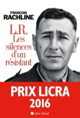 L.R. Les silences d'un résistant