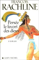 Persée, le favori des dieux