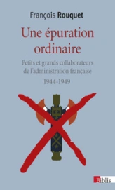 Une épuration ordinaire 1944-1949