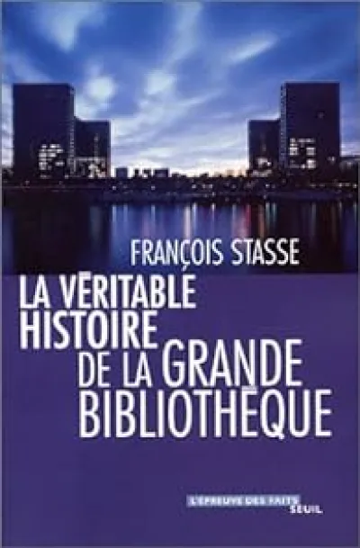 La Véritable Histoire de la Grande Bibliothèque