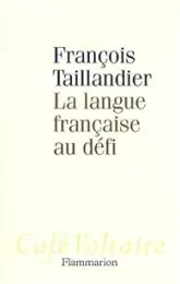 La langue française au défi