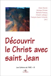 Découvrir le Christ avec saint Jean