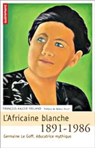 L'Africaine blanche : 1891-1986