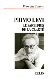 Primo Levi. Le parti pris de la clarté