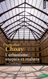 L'Urbanisme, utopies et réalités  ((réédition))