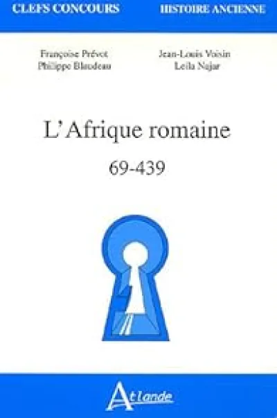 L'Afrique romaine : 69-439