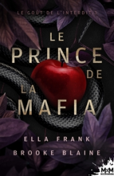 Le goût de l'interdit, tome 1 : Le Prince de la Mafia