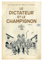 Spirou et Fantasio, tome 7 : Le Dictateur et le champignon