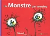 Un Monstre par semaine