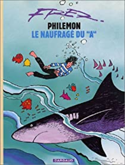 Philémon, tome 2 : Le Naufrage du 'A