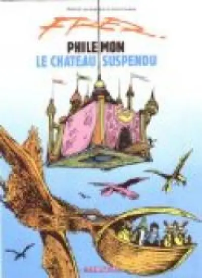 Philémon, Tome 4 : Le chateau suspendu