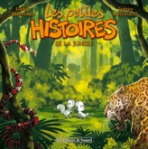 Les petites histoires T4 - De la jungle