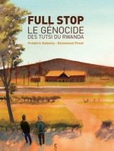 Full stop le génocide des Tutsi du Rwanda