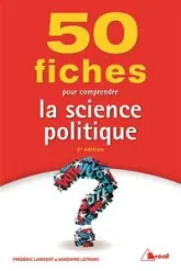 50 fiches pour comprendre la science politique