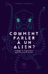 Comment parler à un alien ?