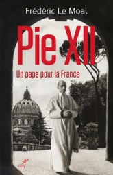 Pie XII : Un pape pour la France