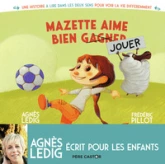 Mazette aime (gagner) jouer