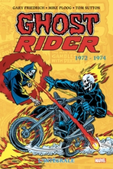 Ghost Rider - Intégrale, tome 1 : 1972 - 1974