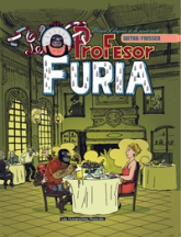 Le Profesor Furia, Tome 1 : Leçon de savoir-vivre