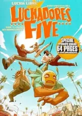 Luchadores Five, tome 1 : La cité des hommes brisés