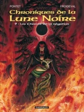 Les Chroniques de la Lune noire - Tome 9 - Les Chants de la négation