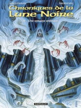 Les Chroniques de la Lune Noire, tome 19 : Semaine ordinaire