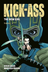 Kick Ass - The new girl, tome 3