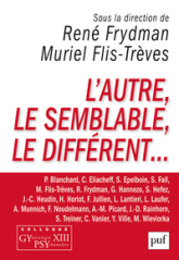 L'autre, le semblable, le différent...