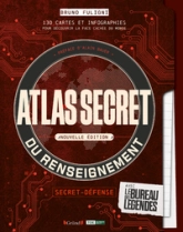 Atlas secret du renseignement - Nouvelle édition