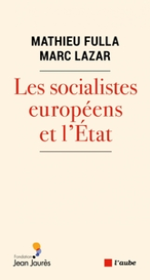 Les socialistes européens et l'Etat