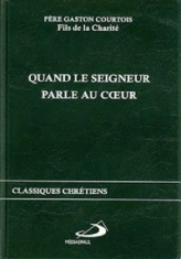 QUAND LE SEIGNEUR PARLE AU COEUR (FORMAT POCHE)