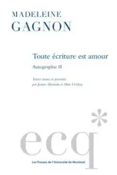 Toute écriture est amour: Autographie II